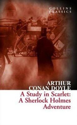 A Study In Scarlet: A Sherlock Holmes Adventure Collins Classics kapağı