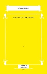 A Study of the Drama - Capitol Books
