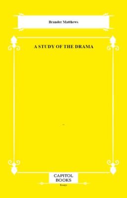 A Study of the Drama - 1