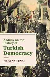 A Study on the History of Turkish Democracy - Aktif Yayınevi