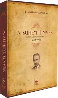 A. Süheyl Ünver Hayatı Şahsiyeti ve Eserleri kapağı