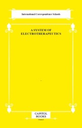 A System of Electrotherapeutics - Capitol Books