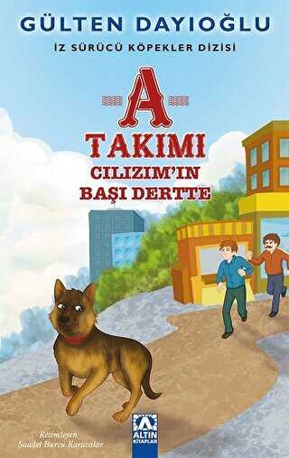 A Takımı - Cılızım`ın Başı Dertte - Altın Kitaplar