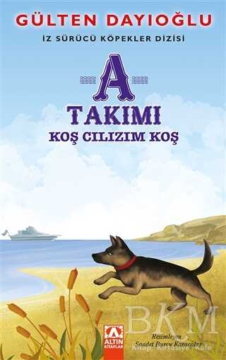 A Takımı - Koş Cılızım Koş - Altın Kitaplar