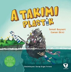 A Takımı: Plastik - Turkuvaz Çocuk
