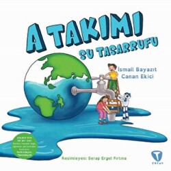 A Takımı: Su Tasarrufu - Turkuvaz Çocuk
