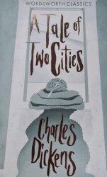 A Tale of Two Cities - Wordsworth Classics