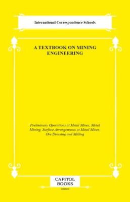 A Textbook on Mining Engineering - 1