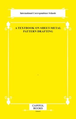 A Textbook on Sheet-Metal Pattern Drafting - 1