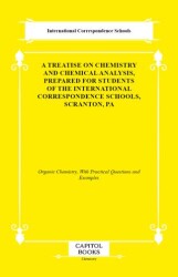 A Treatise on Chemistry and Chemical Analysis, Prepared for Students of the International Correspond - Capitol Books