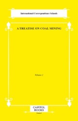 A Treatise on Coal Mining - Capitol Books