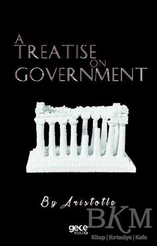 A Treatise On Government - Gece Kitaplığı