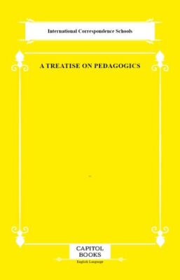A Treatise on Pedagogics - 1