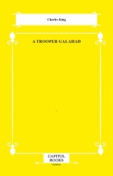 A Trooper Galahad - Capitol Books