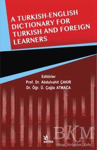 A Turkish - English Dictionary For Turkish And Foreign Learners