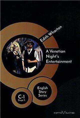A Venetian Night`s Entertainment - English Story Series - Karnaval Kitap