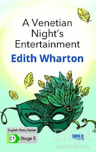 A Venetian Night`s Entertainment - İngilizce Hikayeler C1 Stage 5 - Gece Kitaplığı