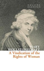 A Vindication of the Rights of Woman Collins C - HarperCollins