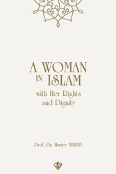 A Woman In Islam With Their Rights And Dignity - Türkiye Diyanet Vakfı Yayınları