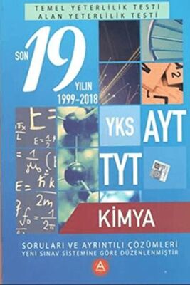 A Yayınları YKS AYT TYT Kimya Son 19 Yılın Soruları ve Ayrıntılı Çözümleri 1999-2018 - 1