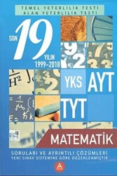 YKS AYT TYT Matematik Son 19 Yılın Soruları ve Ayrıntılı Çözümleri 2000-2018 - A Yayınları