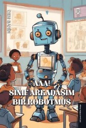 Aaa! Sınıf Arkadaşım Bir Robotmuş! - UGİ Çocuk