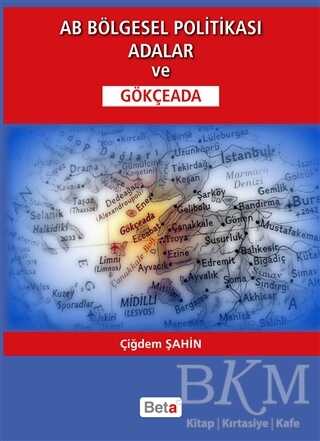 AB Bölgesel Politikası Adalar ve Gökçeada - Beta Yayınevi