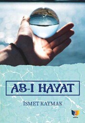 Ab-ı Hayat - Ateş Yayınları