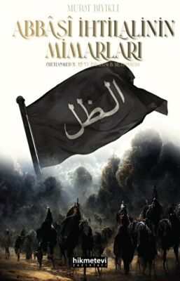 Abbasi İhtilalinin Mimarları - 1