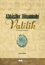 Abbasiler Döneminde Valilik - Siyer Yayınları