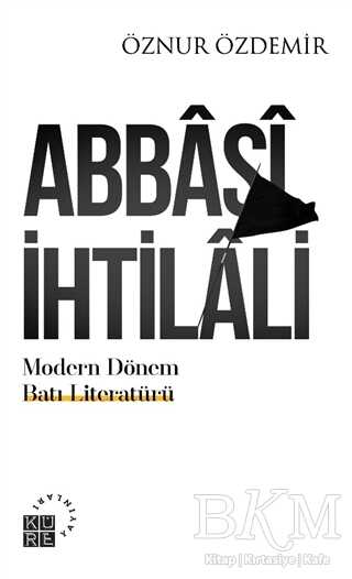 Abbasi İhtilali - Küre Yayınları