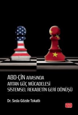 ABD-Çin Arasında Artan Güç Mücadelesi - 1