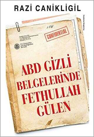 ABD Gizli Belgelerinde Fethullah Gülen - Doğan Kitap