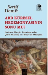ABD Küresel Hegemonyasının Sonu mu? - İmge Kitabevi Yayınları