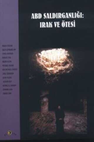 ABD Saldırganlığı: Irak ve Ötesi - Ütopya Yayınevi