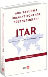 ABD Savunma İhracat Kontrol Düzenlemeleri ITAR - Beta Yayınevi