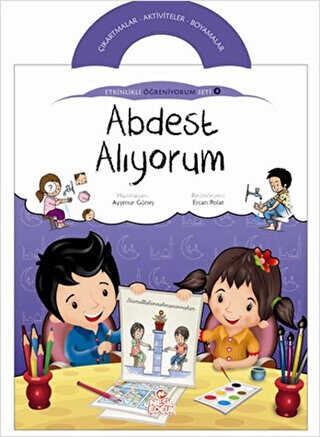 Abdest Alıyorum - Etkinlikli Öğreniyorum 4. Kitap - Nesil Çocuk Yayınları