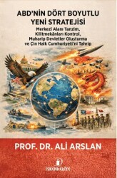 ABD’nin Dört Boyutlu Yeni Stratejisi - İskenderiye Yayınları