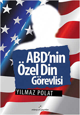 ABD`nin Özel Din Görevlisi - Milenyum Yayınları