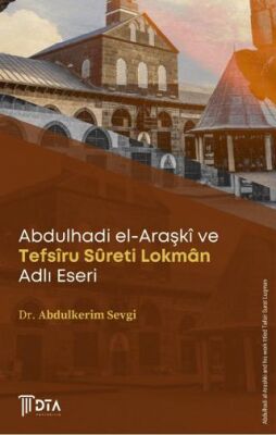 Abdulhadi el-Araşki ve Tefsîru Sureti Lokman Adlı Eseri - 1