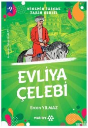 Ninemin İzinde Tarih Serisi - Evliya Çelebi - Yeditepe Yayınevi