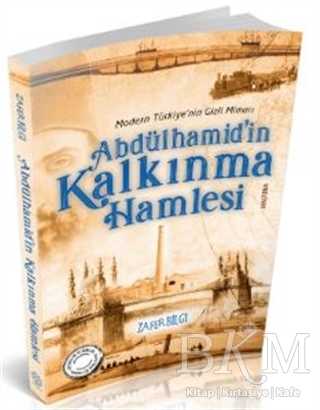 Abdülhamid`in Kalkınma Hamlesi - Mihrabad Yayınları