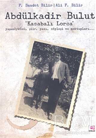 Abdülkadir Bulut - Kasabalı Lorca - E Yayınları