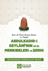 Abdulkadir-i Geylani Menkıbeleri ve Şerhi - Eltam Yayınları