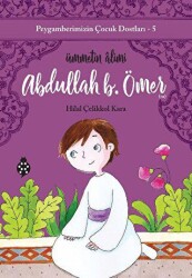 Abdullah B. Ömer - Ümmetin Alimi - Uğurböceği Yayınları