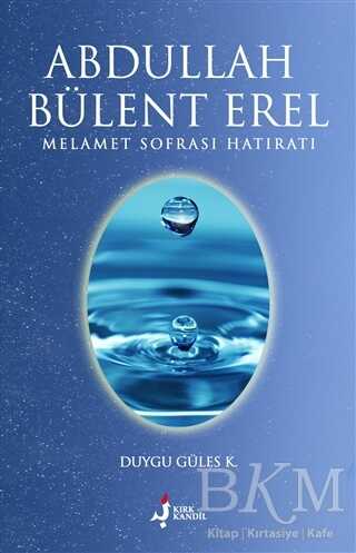 Abdullah Bülent Erel - Kırk Kandil Yayınları