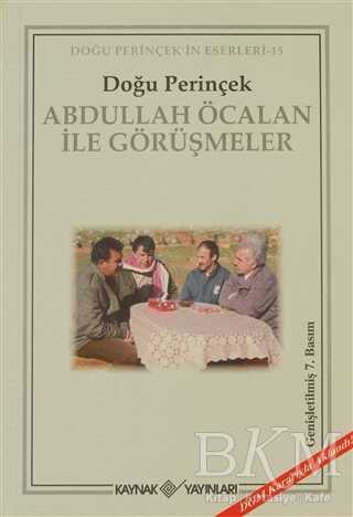 Abdullah Öcalan ile Görüşmeler - Kaynak Yayınları