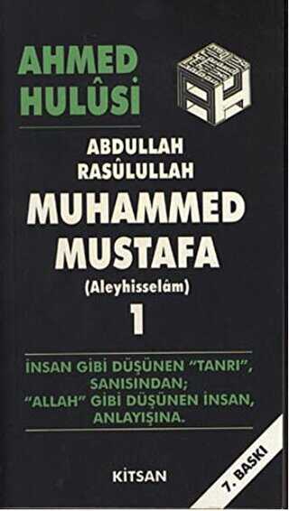 Abdullah Rasulullah Muhammed Mustafa Aleyhisselam Cilt: 1