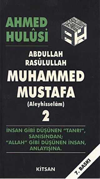 Abdullah Rasulullah Muhammed Mustafa Aleyhisselam Cilt: 2