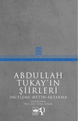 Abdullah Tukay`ın Şiirleri - Ötüken Neşriyat